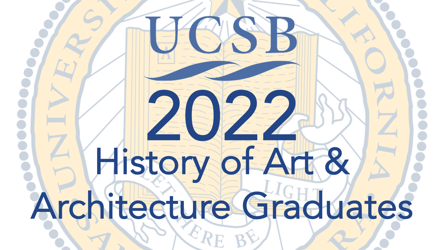 UCSB 2022 History of Art & Architecture Graduates