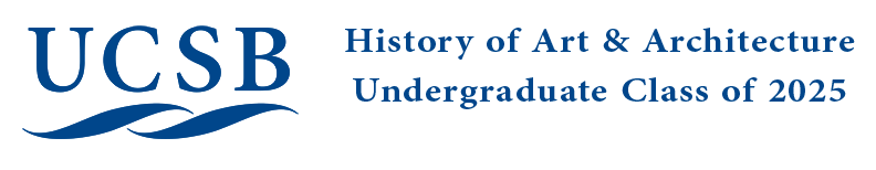 UCSB History of Art & Architecture Undergraduate Class of 2025