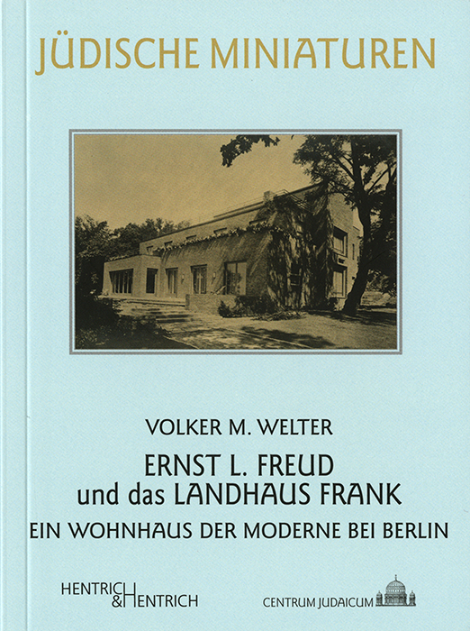 Volker M. Welter. Ernst L. Freud und das Landhaus Frank: Ein Wohnhaus der Moderne bei Berlin. Berlin: Hentrich & Hentrich; [S.l.]: Centrum Judaicum, 2014.